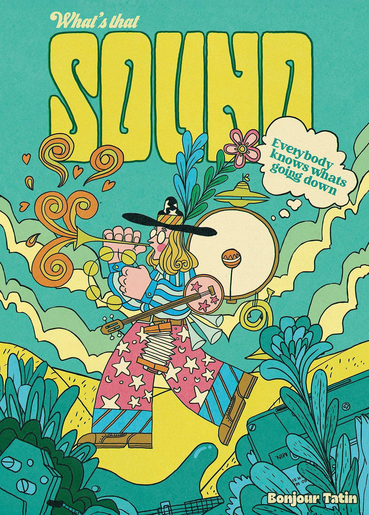 Vibrant 1970s-Inspired Poster: “What's That Sound” – Bonjour Tatin